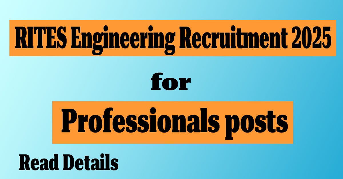 Read more about the article RITES Engineering Professionals Recruitment 2025 – Apply Now!