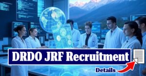 Read more about the article DRDO JRF Recruitment 2025: Apply for Chandigarh Posts