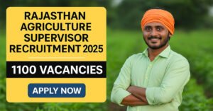 Read more about the article Rajasthan Agriculture Supervisor Recruitment 2025 – Notification Out for 1100 posts!